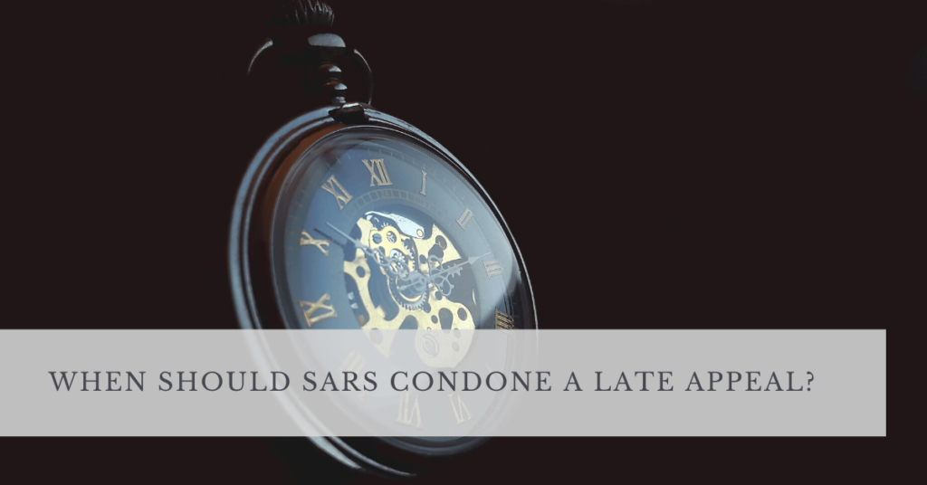 When should SARS condone a late appeal?