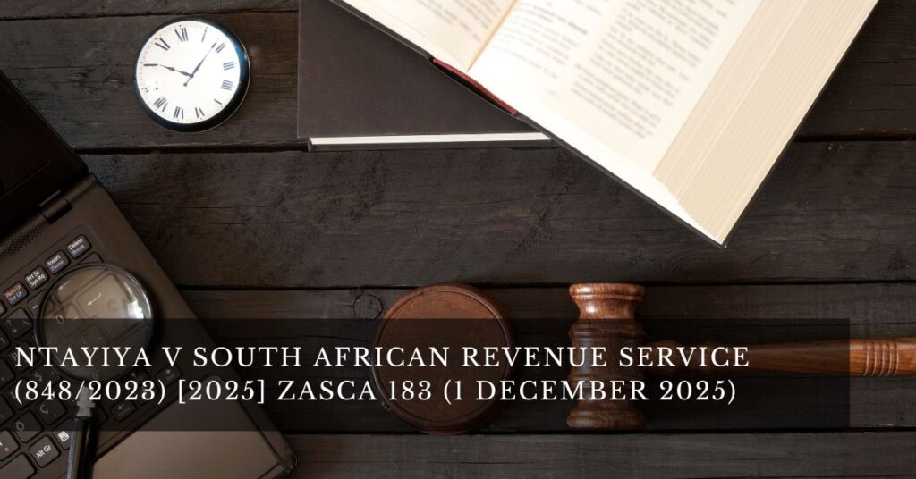 Ntayiya v South African Revenue Service 2025 ZASCA 183 case feature image explaining a South African tax dispute judgment