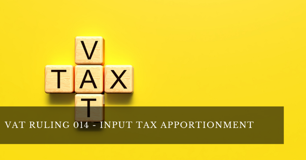 VAT Ruling 014 input tax apportionment feature image explaining South African VAT apportionment rules